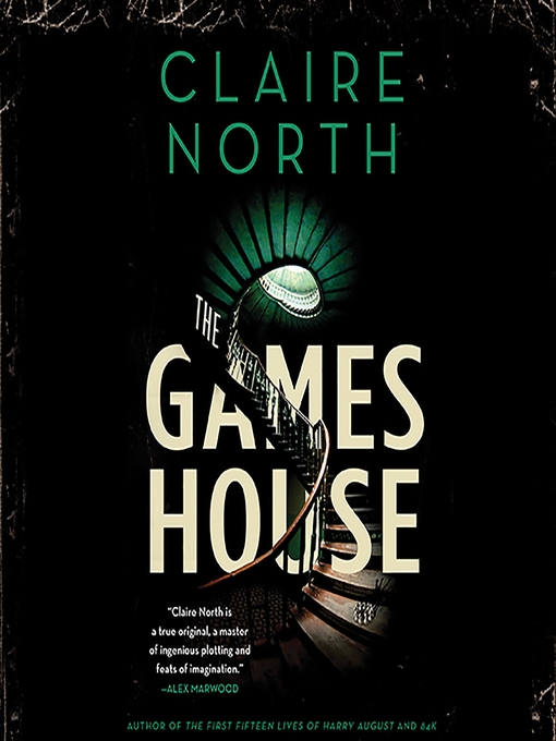 Title details for The Gameshouse by Claire North - Available